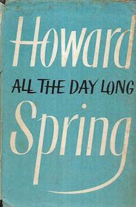 Vintage: All the Day Long by Howard Spring