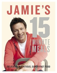 Cooking: Jamie's 15 Minute Meals by Jamie Oliver