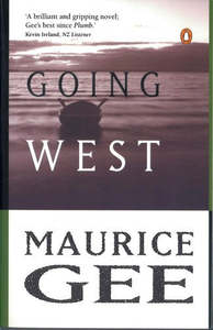 New Zealand Fiction: Going West by Maurice Gee