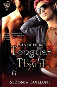Men Of Phuket: Tongue Thai'd by Sedonia Guillone