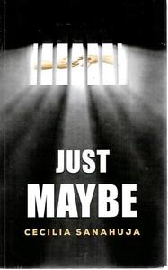 Just Maybe by Cecilia Sanahuja