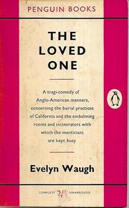 Classics: The Loved One: An Anglo-American Tragedy by Evelyn Waugh