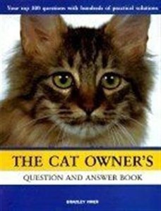 The Cat Owner's Question & Answer Book by Bradley Viner