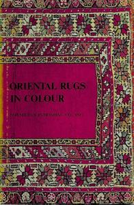 Oriental Rugs In Colour by Preben Liebetrau