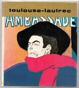 Art: Toulouse-Lautrec by Henri de Toulouse-Lautrec and Joseph-Émile Muller
