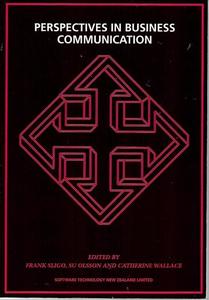 Perspectives In Business Communication by Suzann Olsson and Frank X. Sligo and C&hellip;