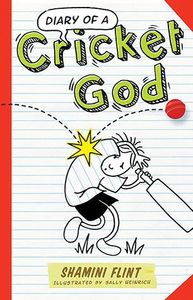 Childrens: Diary of a Cricket God by Flint Shamini
