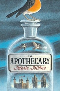 Childrens: The Apothecary by Maile Meloy