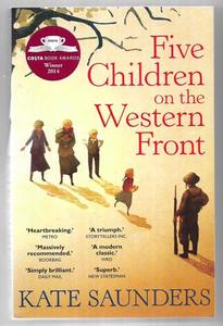 Childrens: Five Children On The Western Front by Edith Nesbit and Kate Saunders