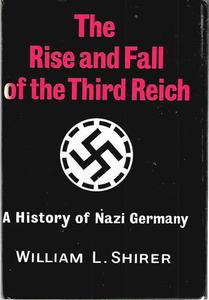 Foreign Languages: The Rise And Fall of the Third Reich: a History of Nazi Germany by William L. Shirer