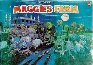 Maggie's Farm by Steve Bell