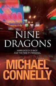 Mysteries: Nine Dragons by Michael Connelly