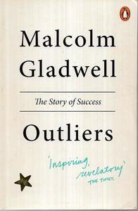 Outliers by Malcolm Gladwell