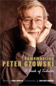 Non Fiction: Remembering Peter Gzowski: A Book Of Tributes by Edna Barker