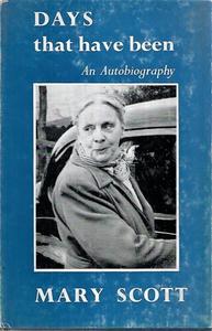 Nz Bio: Days That Have Been: An Autobiography by Mary Scott