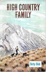 Nz Bio: High Country Family by Betty Dick