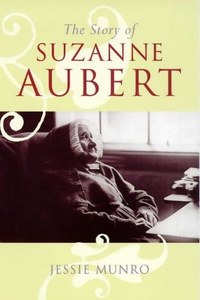 Nz Bio: The Story of Suzanne Aubert (Bridget Williams Books) by Jessie Munro