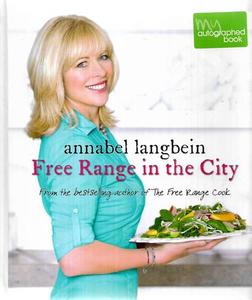 Free Range in the City by Annabel Langbein