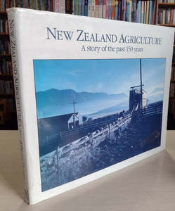 Nz Non Fiction: New Zealand Agriculture: a Story of the Past 150 Years by Peter Cross
