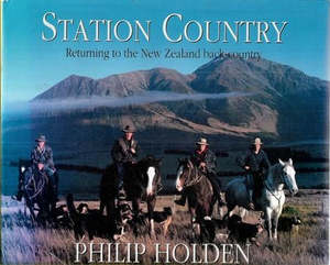 Nz Non Fiction: Station Country Ii: Returning To The New Zealand Back-Country by Philip Holden