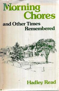 Poetry: Morning Chores And Other Times Remembered by Hadley Read