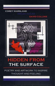 Poetry: Hidden From The Surface by David Collins and Imelda Hailes and Corey Marsland