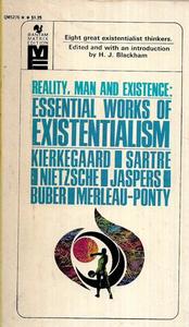 Philosophy: Reality, Man, And Existence Essential Works Of Existentialism, Edited And With An Introd. By H. J. Blackham by Harold John Blackham