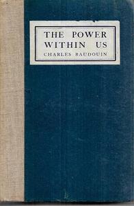 Philosophy: The Power Within Us  by Charles Baudouin