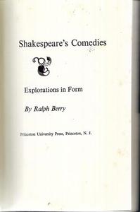 Plays: Shakespeare's Comedies: Explorations In Form by Ralph Berry