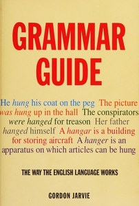 Reference: Bloomsbury Grammar Guide by Gordon Jarvie