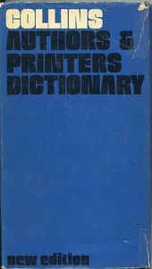 Reference: Authors And Printers Dictionary by F. Howard Collins