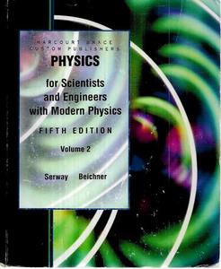Physics For Scientists And Engineers  by Raymond A. Serway