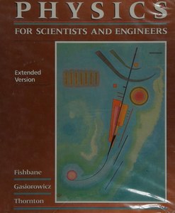Physics For Scientists And Engineers: Extended Version by Paul M. Fishbane and S&hellip;