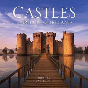 Transport: Castles Of Britain And Ireland by Rodney Castleden