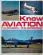 Know Aviation by Francis K. Mason and Martin Windrow