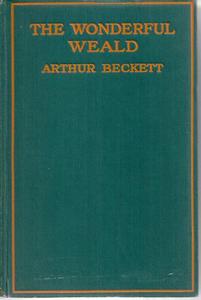 The Wonderful Weald And The Quest Of The Crock Of Gold by Arthur Beckett