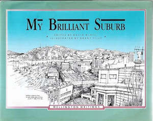 My Brilliant Suburb by David McGill and Grant Tilly