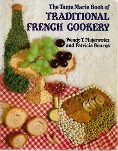 The Tante Marie Book Of Traditional French Cookery by Patricia Bourne and Tante &hellip;