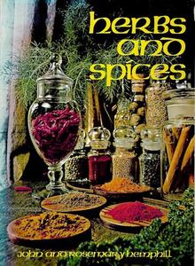 Herbs And Spices by John Hemphill and Rosemary Hemphill