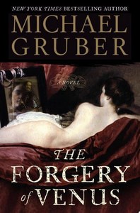 The Forgery Of Venus: A Novel by Michael Gruber