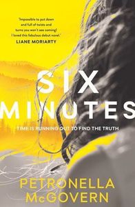 Fiction: Six Minutes by Petronella McGovern