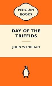 The Day of the Triffids by John Wyndham