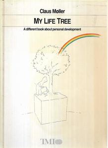 Life Cycle: My Life Tree: A Different Book About Personal Development by Claus Møller