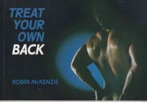 Treat Your Own Back by Robin McKenzie