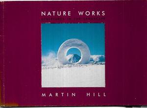 Nature Works Sculpture & Photography by Martin Hill
