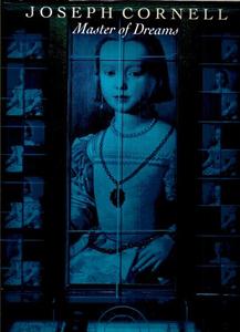 Art: Joseph Cornell: Master Of Dreams by Diane Waldman