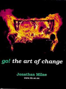 Art: Go! The Art Of Change  by Jonathan Milne
