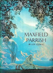 Maxfield Parrish by Coy Ludwig