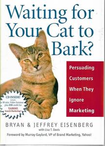Waiting For Your Cat To Bark? Persuading Customers When They Ignore Marketing by&hellip;