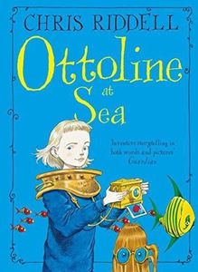 Childrens: Ottoline At Sea by Chris Riddell